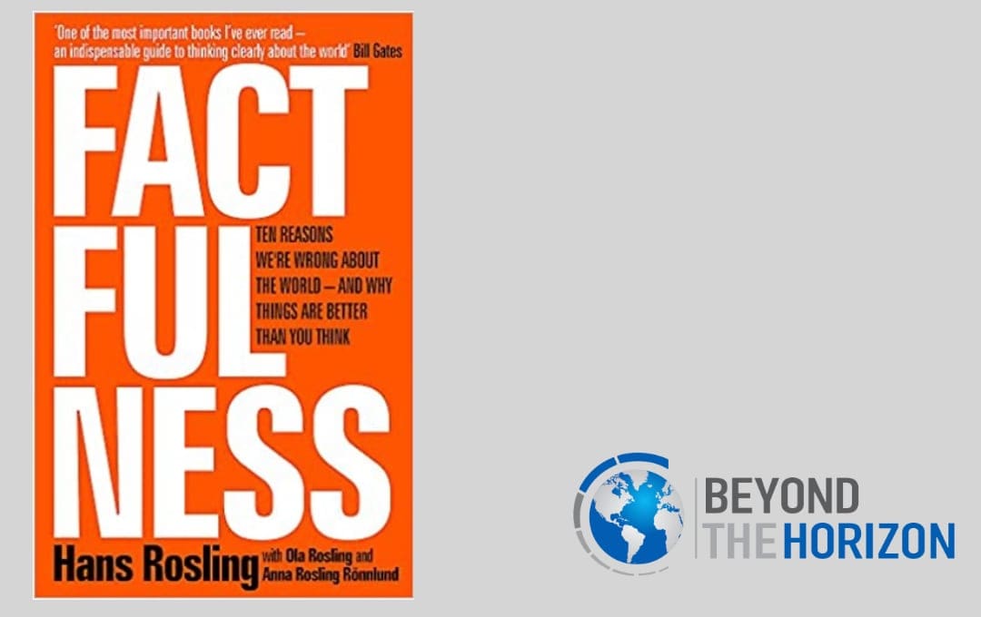 Book Review: Factfulness – Ten Reasons We're Wrong about the World