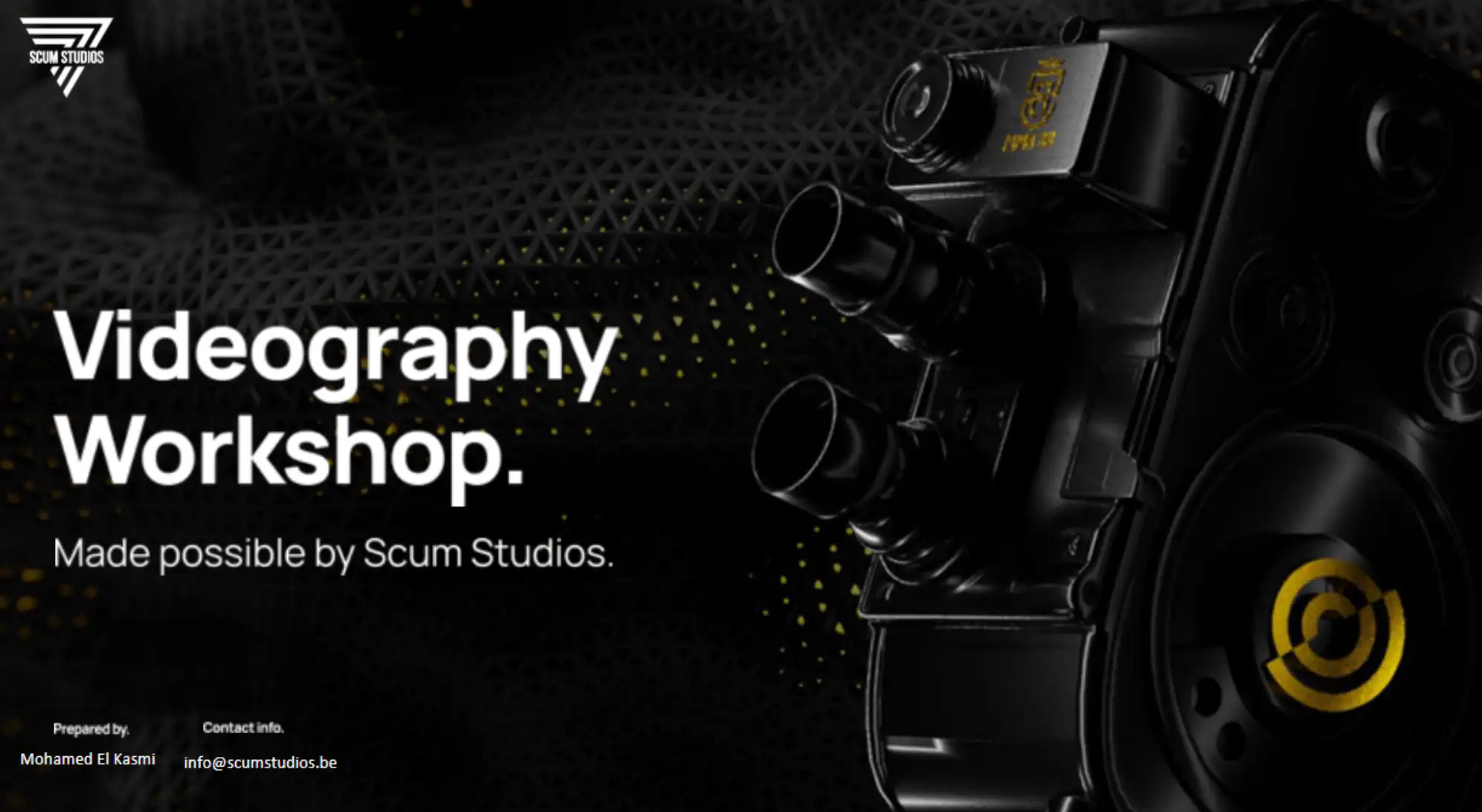 Basics of video production – with Scum Studios 23 APR2025