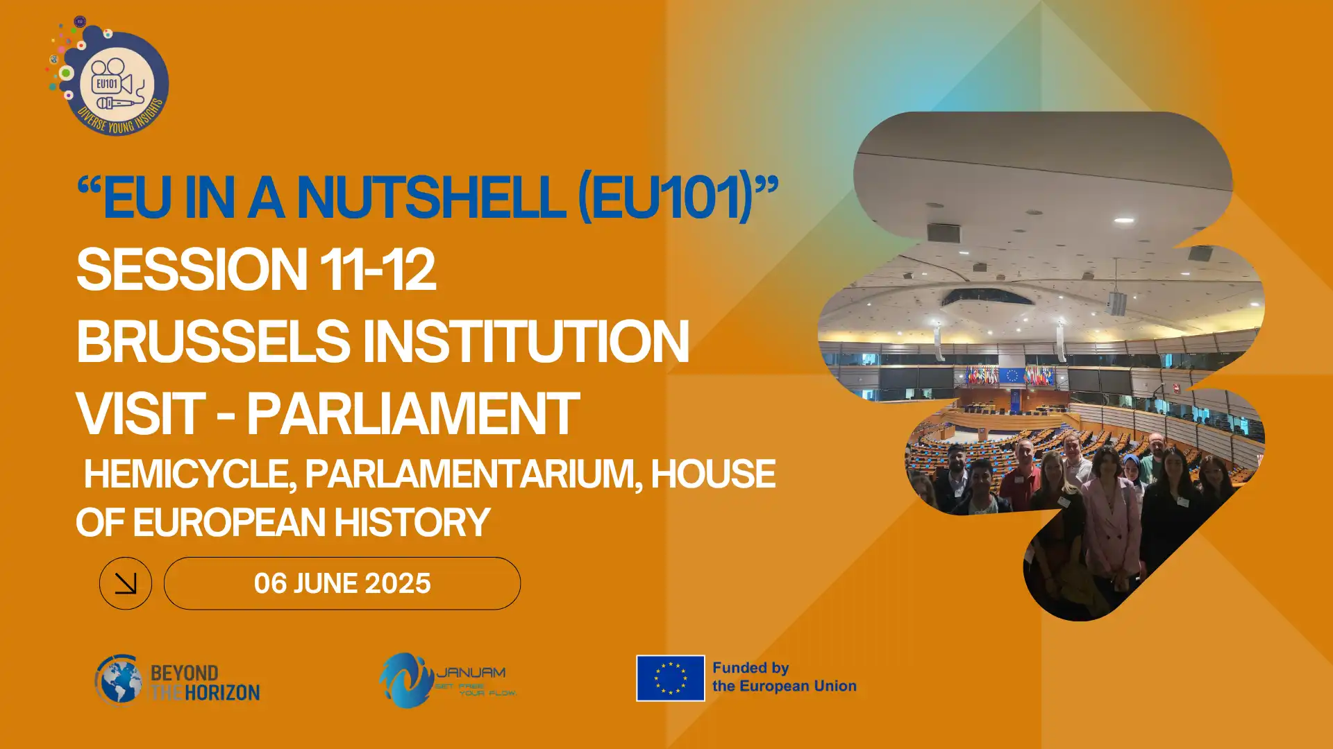 SESSION 11-12 BRUSSELS INSTITUTION EU IN A NUTSHELL PROJECT