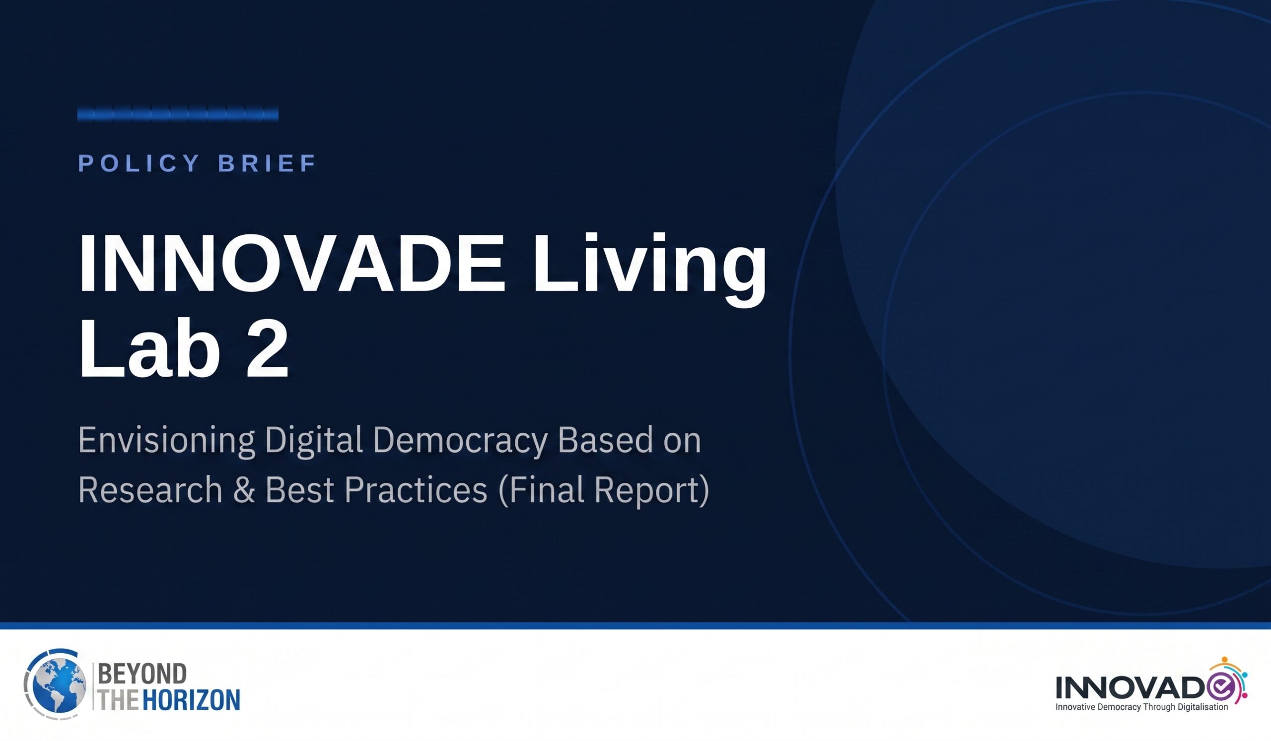 Envisioning Digital Democracy Based on Research & Best Practices (Final Report) Beyond the Horizon ISSG